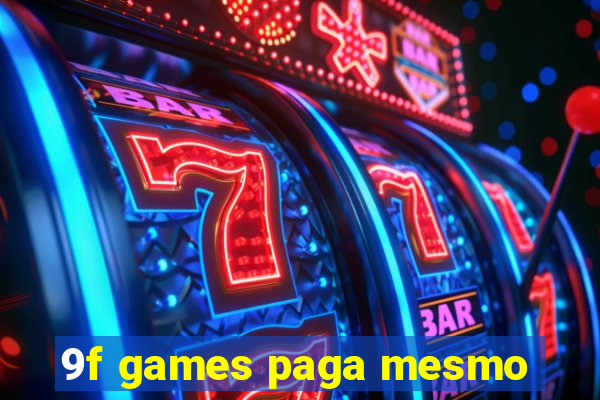 9f games paga mesmo